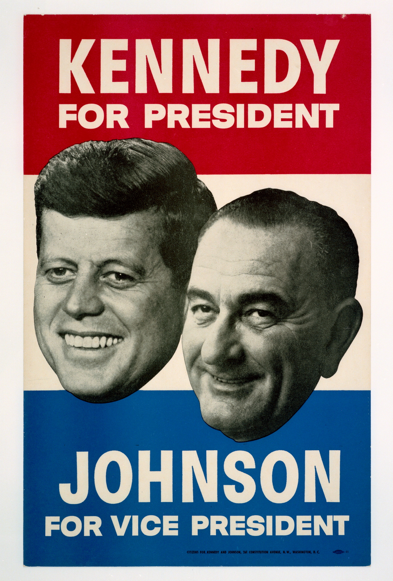 A poster with a red stripe on top that reads "Kennedy for president" and a blue stripe on bottom that reads "Johnson for vice president" with the two mens faces in black and white over a center white stripe